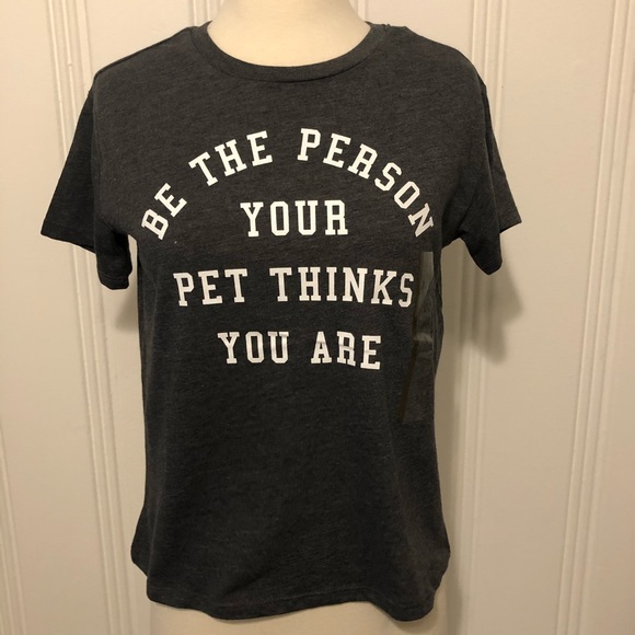 FIFTH SUN Be The Person Your Pet Thinks You Are Grey T-Shirt, Sz Small - Picture 5 of 12